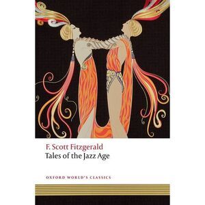 Tales of the Jazz Age -- F. Scott Fitzgerald